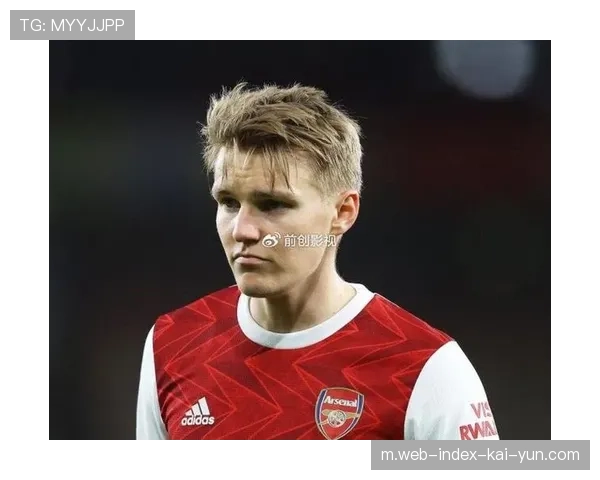 厄德高伤病影响枪手中场 组织核心缺阵迫使阿尔特塔调整体系